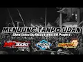 MENDUNG TANPO UDAN SLOW BASS RIKKI VAMS 69 PROJECT