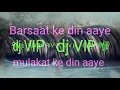 Download Lagu Barsaat ke din aaye mulakat ke din aaye dj vip