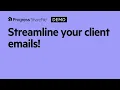 Streamline your client emails