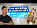 How Allissa Switched to Remote Case Manager and Healthcare Coach