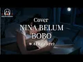 Lagu Cover Wali – Nina Belum Bobo | by MelodyReborn 