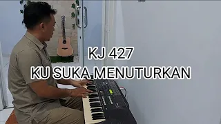 Download KJ 427 - KU SUKA MENUTURKAN - Instrumental dan lirik MP3