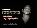 Download Lagu Lagu Batak BOTO LUNGUN | Viktor Hutabarat | Karya Cipta : Tagor Tampubolon