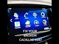 FIX AND RESET Cadillac Cue System