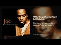 Joe - All The Things (Your Man Won't Do) (Radio Edit)