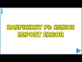 Raspberry Pi smbus Import Error