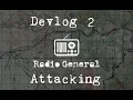 Radio General - Devlog 2 Attacking