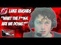 Luke Hughes What The F K Are We Doing HOT MIC Interview