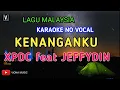 Download Lagu KENANGANKU - XPDC FEAT JEFFYDIN ( KARAOKE ) NO VOCAL | ROCK VERSION