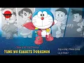 Download Lagu [Japan Sing-a-long Vietsub] Yume wo Kanaete Doraemon - Character version