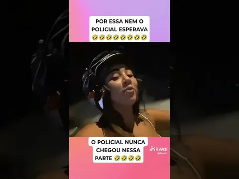 Nem o policial esperava por essa #funk