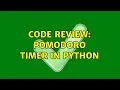 Code Review Pomodoro Timer in Python 4 Solutions