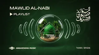 Awakening Music | Mawlid Al-Nabi 1448 Playlist