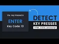Detect Key Presses Key Code With Javascript Javascript Project
