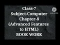 Class 7 Computer Book Work Ch-8 Advanced features of HTML