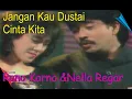 Rano Karno \u0026 Nella Regar - Jangan Kau Dustai Cinta Kita (1988) // Teks Lirik