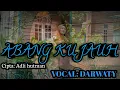 Download Lagu ABANG KU JAUH || lagu jambi || cipta || Adli hutman,, || Cover,, DARWATY....@Hang desa