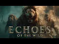 Lagu 🔥 Epic Music – Echoes of the Wild | Animalistic Tribal Cinematic Anthem