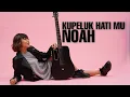Download Lagu TAMI AULIA | NOAH - KU PELUK HATIMU
