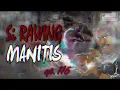 Si Rawing Manitis - ep.116