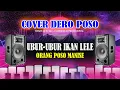 Download Lagu dero poso terbaru 2025 - UBUR -UBUR IKAN LELE ORANG POSO MANISE - dj viral kancoe ncoe ewa bukoe