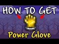 How to Get Power Glove in Terraria Power Glove how to obtain