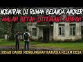Download Lagu NGONTRAK DI RUMAH PENINGGALAN BELANDA DITEMANI ARWAH - cerita mistis