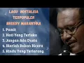Lagu 5 LAGU NOSTALGIA TERPOPULER BROERY MARANTIKA LAGU LAWAS 
