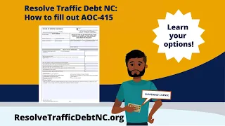Resolve Traffic Debt NC How to fill out form AOC 415