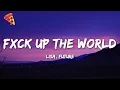 Download Lagu Lisa, ft Future - FXCK UP THE WORLD