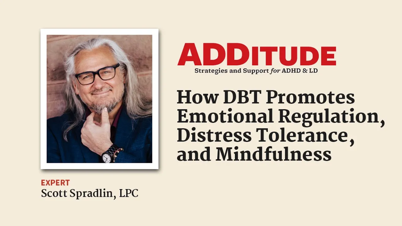 How DBT Promotes Emotional Regulation, Distress Tolerance, & Mindfulness (with Scott Spradlin, LPC)