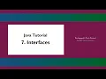 Java Tutorial - 7 Interfaces