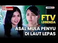 🔴 ASAL MULA PENYU DI LAUT LEPAS | LIVE FTV LEGENDA | 22 NOVEMBER 2025