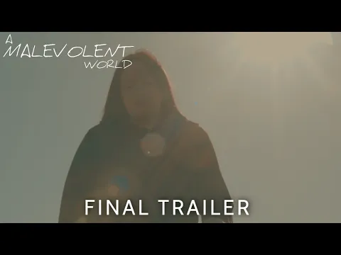 A Malevolent World I Final Trailer