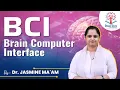 Deep Dive with VisionIAS Brain-Computer Interface BCI Dr Jasmine Ma am