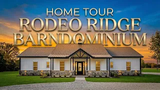 Rodeo Ridge BARNDOMINIUM Home Final Tour Texas Best Construction