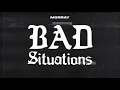 Download Lagu Morray - Bad Situations [Clean]