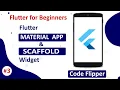 Material App Scaffold Widget Flutter Course Flutter Tutorial for Beginners Code Flipper
