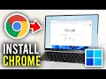 How To Install Google Chrome In Laptop \u0026 PC - Full Guide