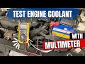 How to Check Engine Coolant / Antifreeze with a Multi-meter | Electrolysis Testing Procedure