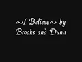 I Believe- Brooks and Dunn lyrics