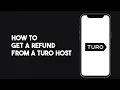 How to Get a Refund from a Turo Host