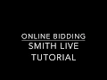 Smith Live online bidding tutorial