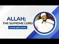 Download Lagu ALLAH; THE SUPREME LORD