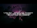 Download Lagu Lost Sky [Slow And Reverb] -  Where We Started - feat Jex NCS Release