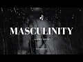 Masculinity - Luck Love (Lyric)