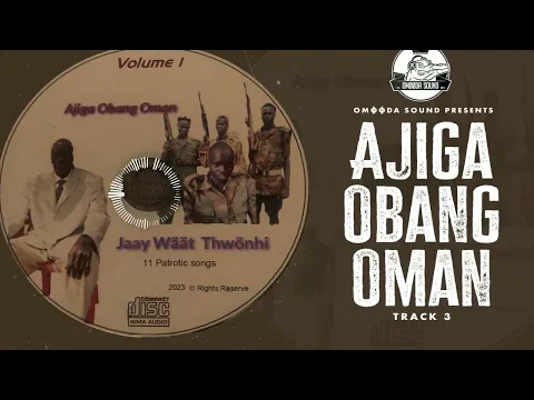 Download MP3 Ajiga Obang Oman - Track 3 (Official Audio)