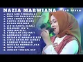 Lagu NAZIA MARWIANA - Buih Jadi Permadani Benci Ku Sangka Sayang Luka Sekerat Rasa Hanya Insan Biasa