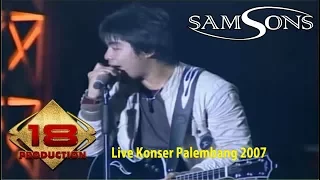 Download SAMSONS ~ DENGAN NAFASMU (LIVE KONSER PALEMBANG 2007) MP3