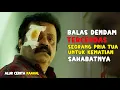 Download Lagu SKEMA BALAS DENDAM PALING JENIUS DARI SEORANG PRIA TUA - ALUR CERITA FILM